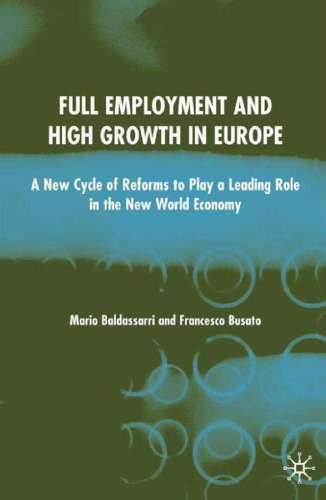 Full Employment and High Growth in Europe: A New Cycle of Reforms to Play a Leading Role in the New World Economy