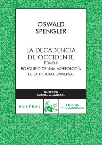 La decadencia de Occidente II