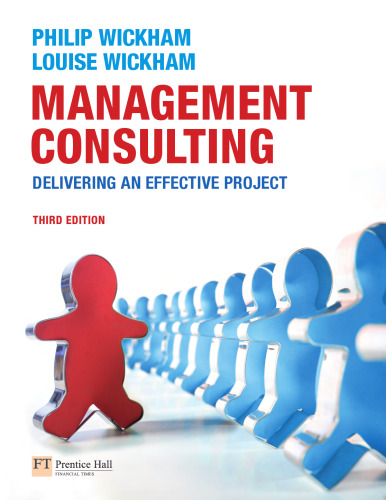 Management Consulting: Delivering an Effective Project (3rd Edition)  
