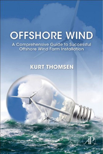 Offshore Wind: A Comprehensive Guide to Successful Offshore Wind Farm Installation  