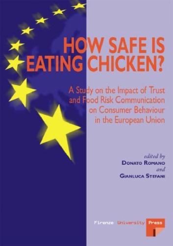How safe is eating chicken?: a study on the impact of trust and food risk communication on consumer behaviour in the European Union  