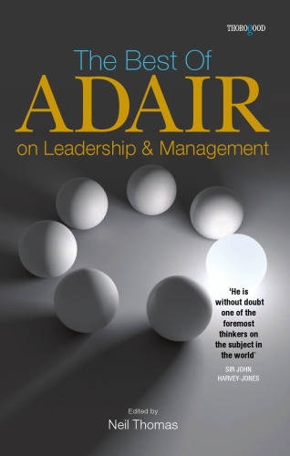 The Best of John Adair on Leadership and Management  