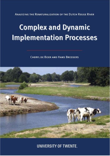 Complex and Dynamic Implementation Processes: The renaturalization of the Dutch Regge River