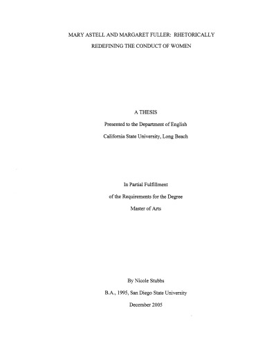 Mary Astell and Margaret Fuller: Rhetorically Redefining the Conduct of Women (Ph.D. Dissertation)