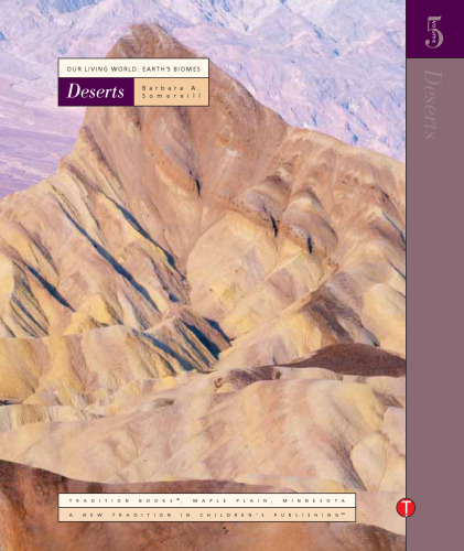 Our Living World: Earth's Biomes - Volume 5: Deserts
