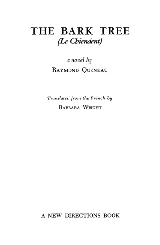 The Bark Tree a.k.a. Witch Grass (Le Chiendent)