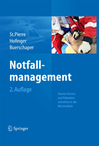 Notfallmanagement: Patientensicherheit und Human Factors in der Akutmedizin, 2. Auflage  