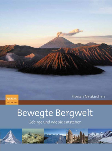 Bewegte Bergwelt: Gebirge und wie sie entstehen  