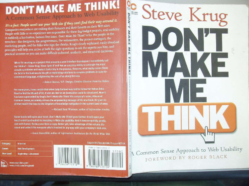 Don't Make Me Think! A Common Sense Approach to Web Usability 1st edition
