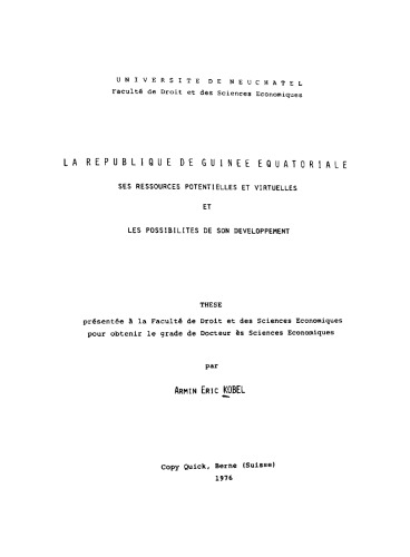 La République de Guinée équatoriale : ses ressources potentielles et virtuelles et les possiblilités de son développement
