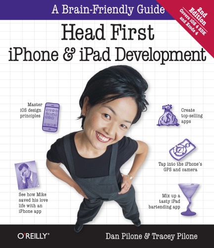 Head First iPhone and iPad Development: A Learner's Guide to Creating Objective-C Applications for the iPhone and iPad