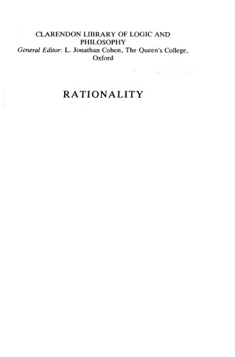 Rationality: a philosophical inquiry into the nature and the rationale of reason