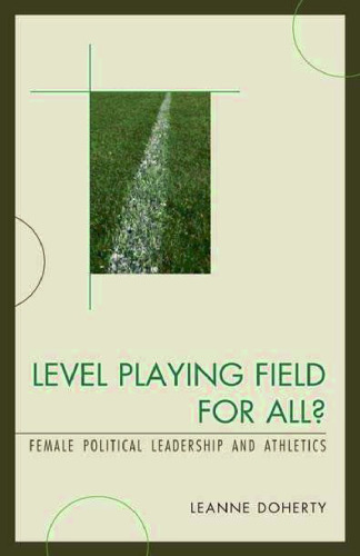 Level Playing Field for All?: Female Political Leadership and Athletics