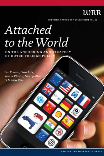 Attached to the World: On the Anchoring and Strategy of Dutch Foreign Policy