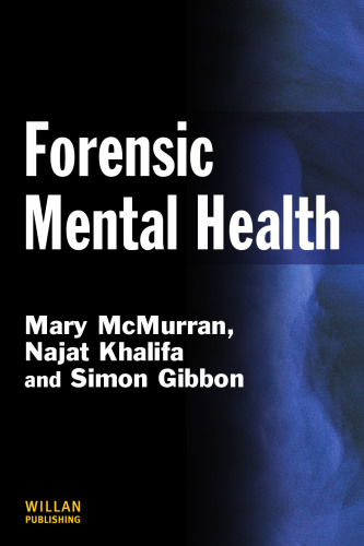 Forensic Mental Health (Criminal Justice Series)  