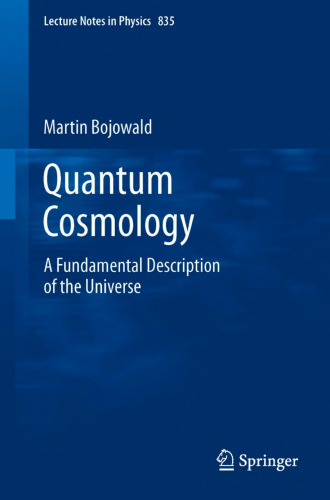 Quantum Cosmology: A Fundamental Description of the Universe
