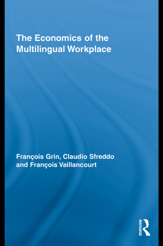 The Economics of the Multilingual Workplace  