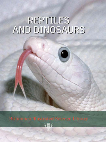 Britannica Illustrated Science Library Reptiles And Dinosaurs