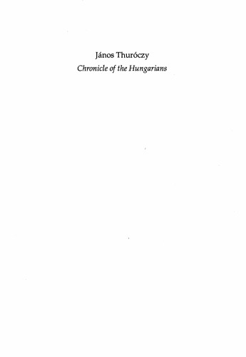 Chronicle of the Hungarians (Medievalia Hungarica Series, V. 2)