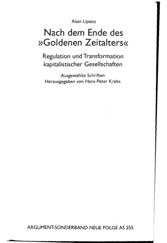 Nach dem Ende des Goldenen Zeitalters: Regulation und Transformation kapitalistischer Gesellschaften