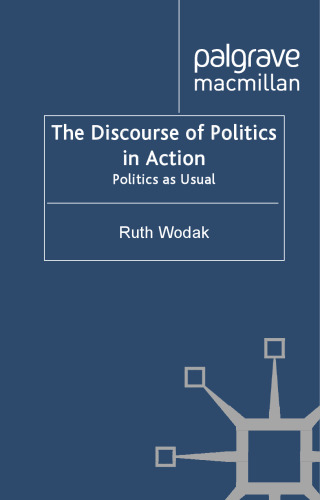 The Discourse of Politics in Action: Politics as Usual
