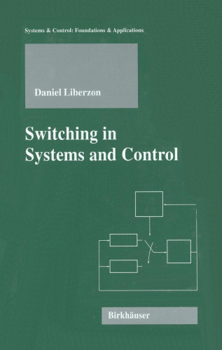 Switching in Systems and Control (Systems & Control)
