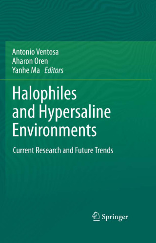 Halophiles and Hypersaline Environments: Current Research and Future Trends
