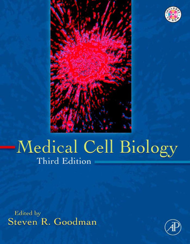 Medical Cell Biology, Third Edition (MEDICAL CELL BIOLOGY (GOODMAN))