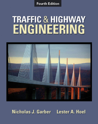Traffic & Highway Engineering , Fouth Edition  