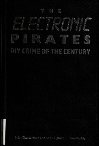The Electronic Pirates: DIY Crime of the Century