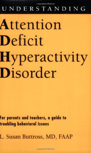 Understanding Attention Deficit Hyperactivity Disorder ()