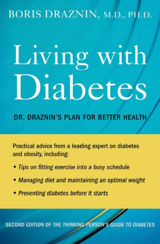 Living with Diabetes: Dr. Draznin's Plan for Better Health