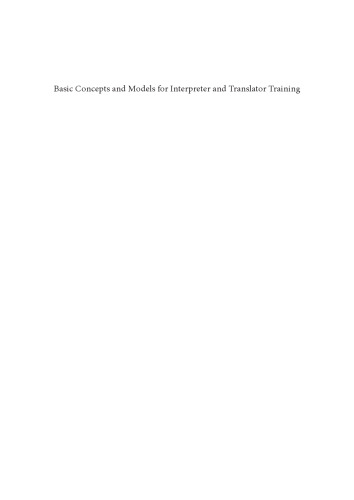 Basic Concepts and Models for Interpreter and Translator Training: Revised edition (Benjamins Translation Library)  