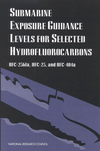 Submarine Exposure Guidance Levels for Selected Hydrofluorocarbons: HFC-236fa, HFC-23, and HFC-404a