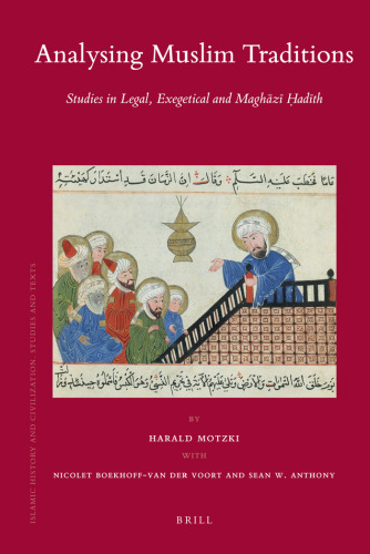 Analysing Muslim Traditions (Islamic History and Civilization)  