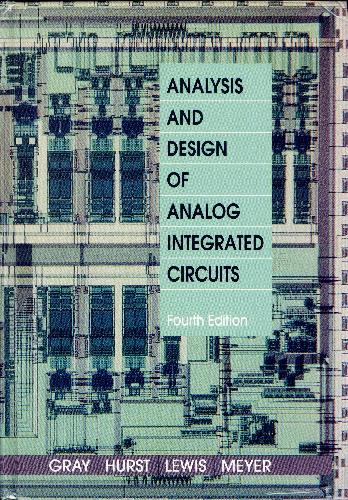 Analysis and Design of Analog Integrated Circuits