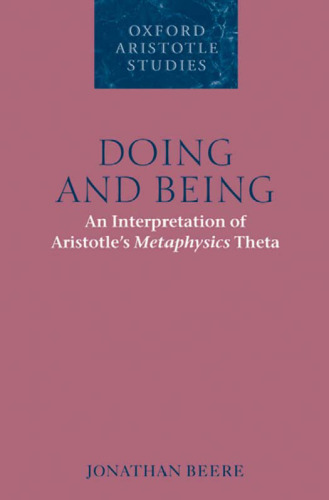 Doing and Being: An Interpretation of Aristotle's Metaphysics Theta