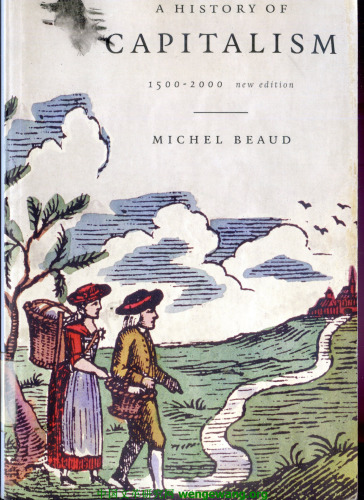 A History of Capitalism, 1500-2000  