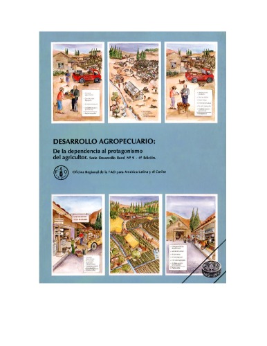 Desarrollo Agropecuario: De la dependenia al protagonismo del agricultor