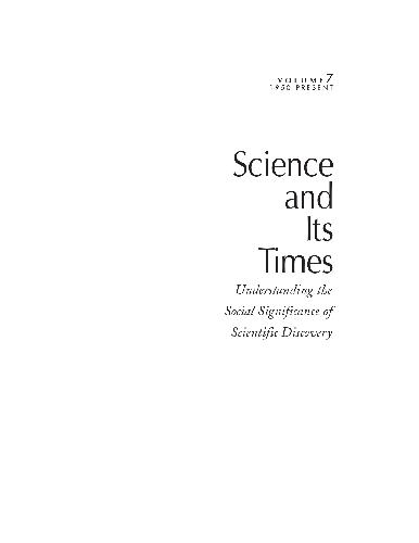 Science and Its Times. Volume 7: 1950–present
