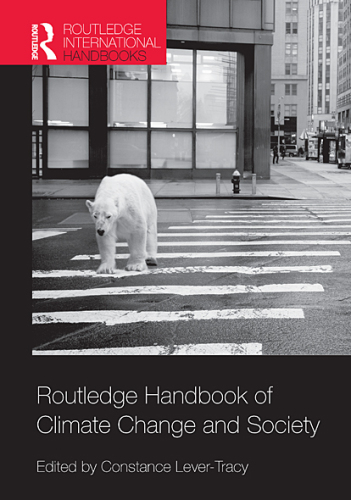 Routledge Handbook of Climate Change and Society (Routledge International Handbooks)  