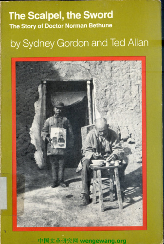 The Scalpel, the Sword: The Story of Doctor Norman Bethune