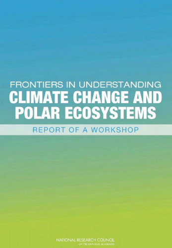 Frontiers in Understanding Climate Change and Polar Ecosystems: Summary of a Workshop