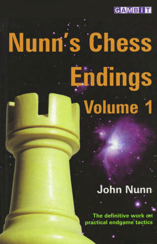 Nunn's Chess Endings Volume 1