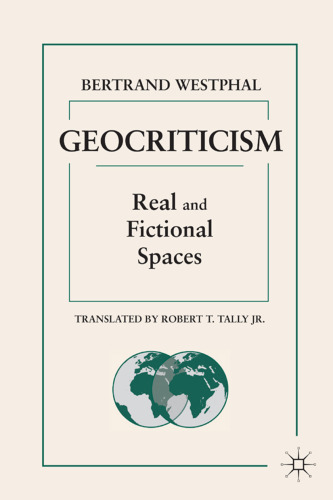 Geocriticism: Real and Fictional Spaces  