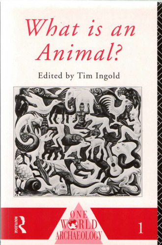 What is an Animal? (One World Archaeology)