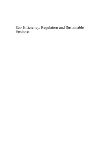 Eco-Efficiency, Regulation and Sustainable Business: Towards a Governance Structure for Sustainable Development (Esri Studies Series on the Environment)