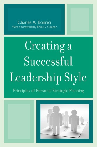 Creating a Successful Leadership Style: Principles of Personal Strategic Planning  