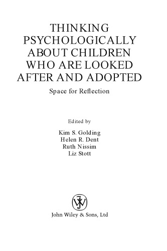 Thinking Psychologically About Children Who Are Looked After and Adopted: Space for Reflection