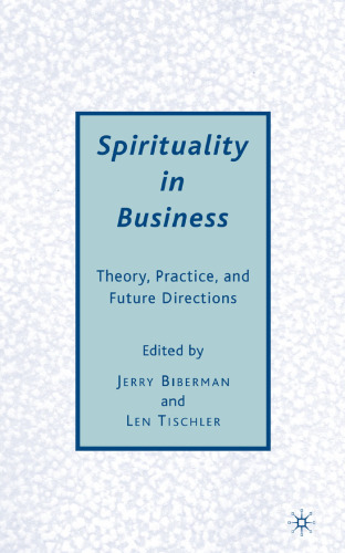 Spirituality in business: theory, practice, and future directions  